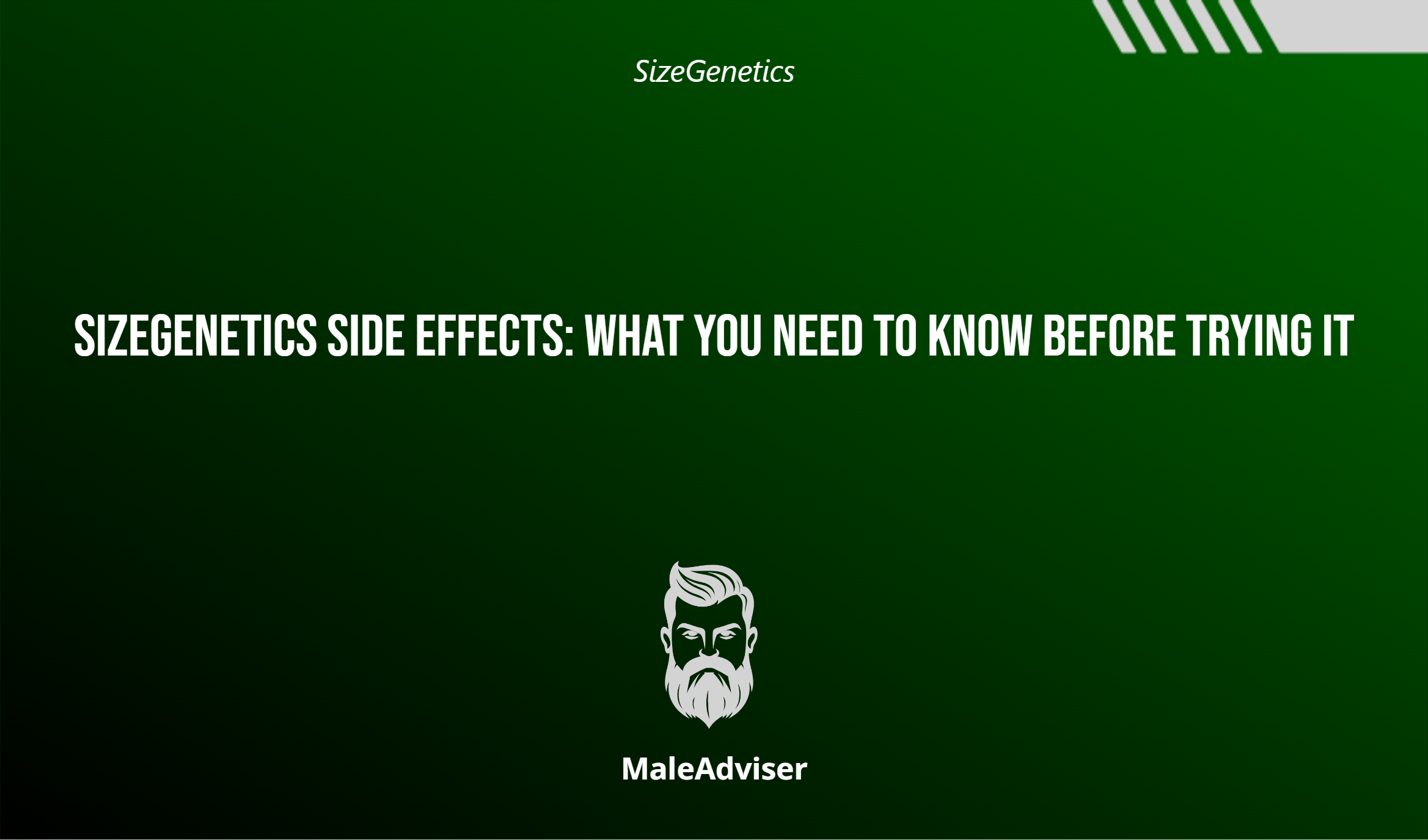 Sizegenetics Side Effects: What You Need To Know Before Trying It