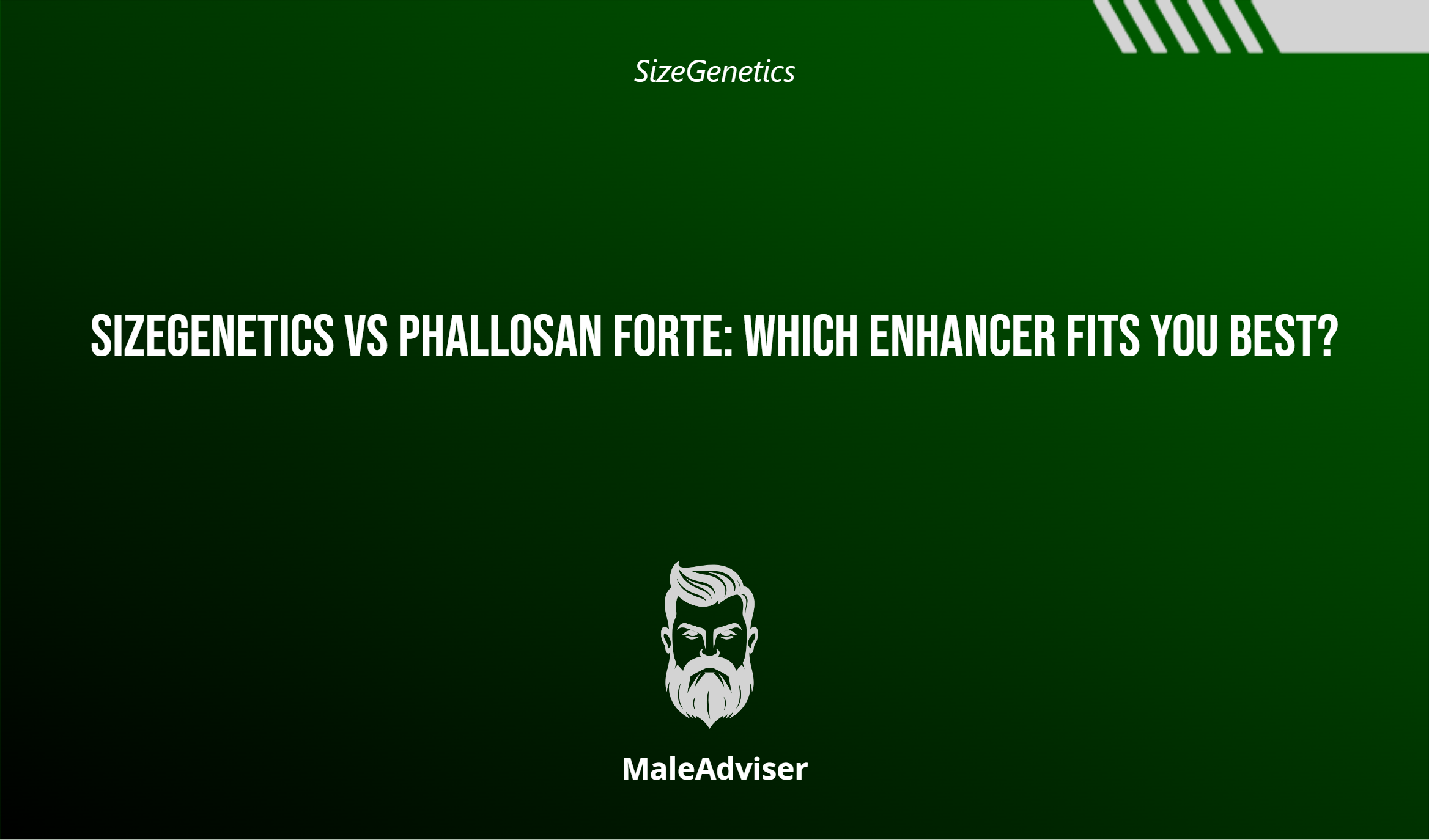 Sizegenetics Vs Phallosan Forte: Which Enhancer Fits You Best?