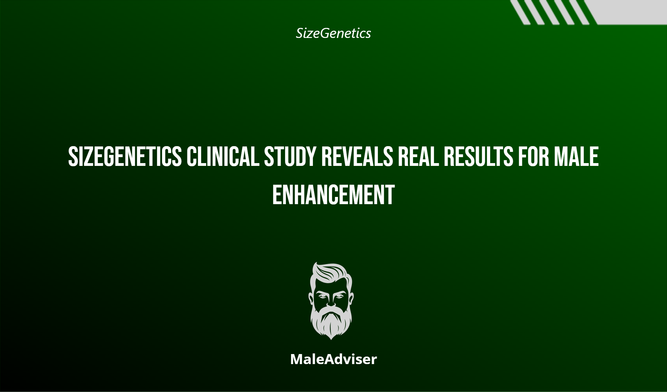 Sizegenetics Clinical Study Reveals Real Results For Male Enhancement